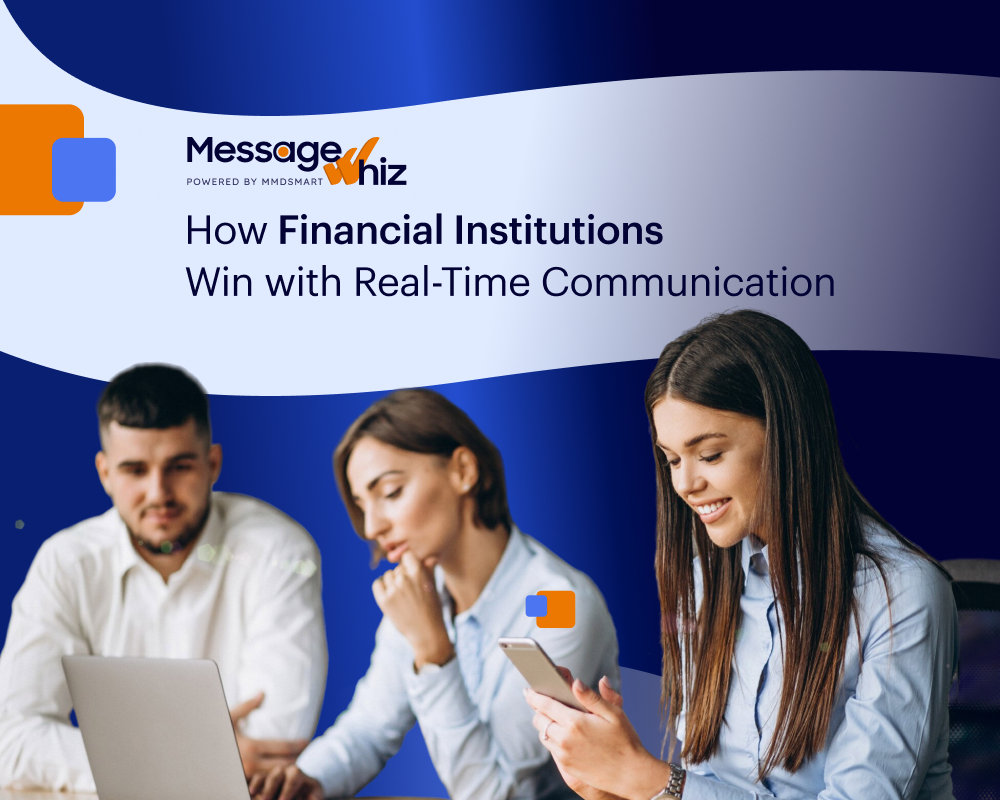 Smarter Financial Services Messaging, Safer Money, Happier Customers | Message Whiz Smarter Messaging, Safer Money
