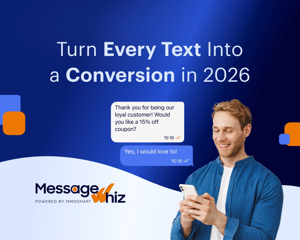 SMS Marketing in 2026: Strategies, Examples, and Tips for Success | Message Whiz blog image